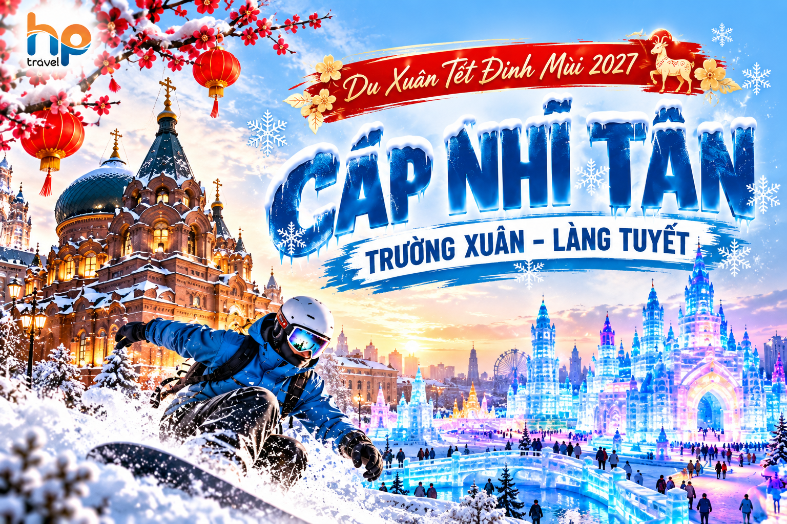 TOUR TẾT ĐINH MÙI 2027 - TRUNG QUỐC: CÁP NHĨ TÂN